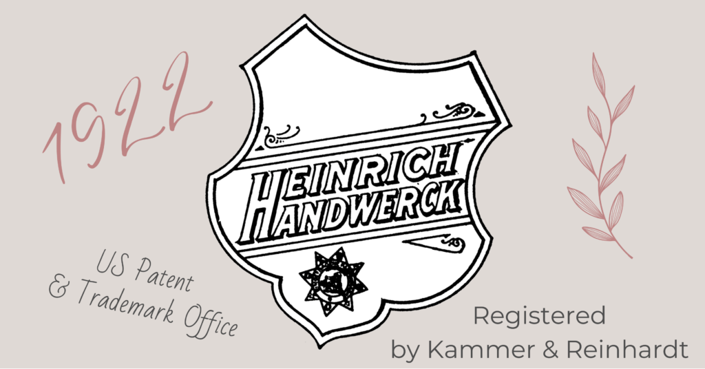 1922 Heinrich Handwerck trademark of shield registered with the US Patent & Trademark office by Kammer & Reinhardt