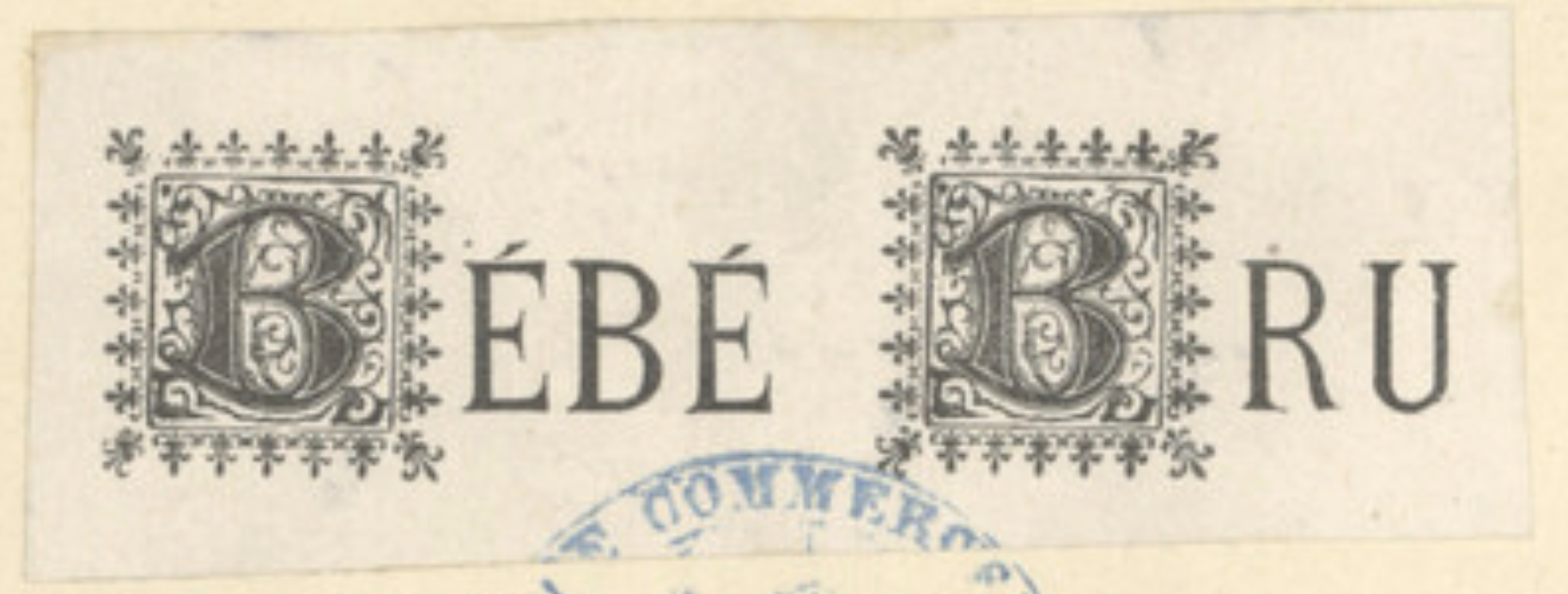 Bebe Bru trademark by Paul Girard registered in 1891