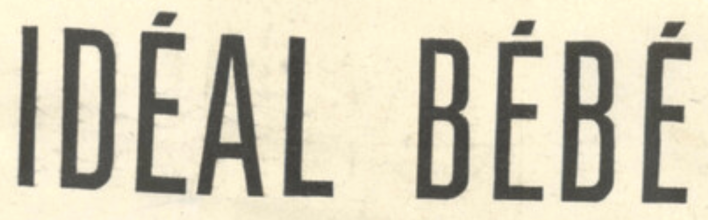 1895 registered french trademark by Bortoli Freres (Brothers) for IDEAL BEBE