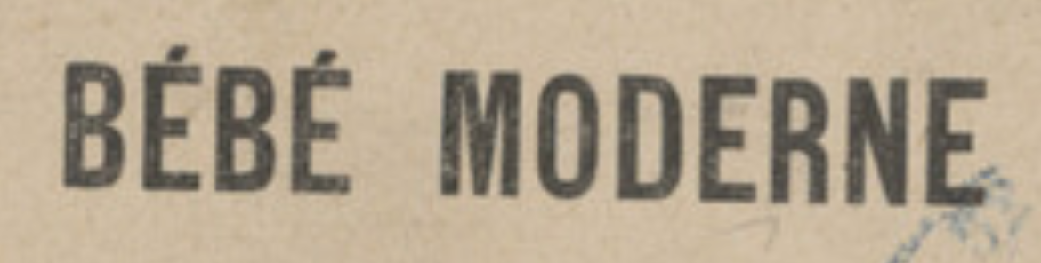 1903 Registered French trademark Bebe Moderne by S.F.B.J.