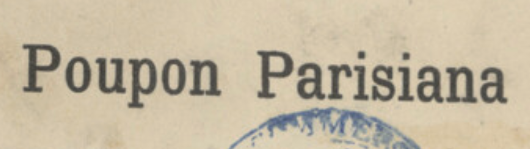 1905 registered trademark poupon parisiana for "la Société
anonyme du COMPTOIR GÉNÉRAL
DE LA BIMBELOTERIE"